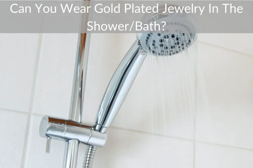 can-you-wear-gold-plated-jewelry-in-the-shower-bath