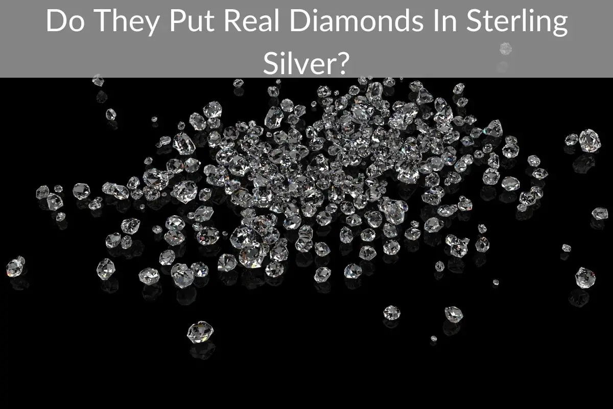 Do They Put Real Diamonds In Sterling Silver?