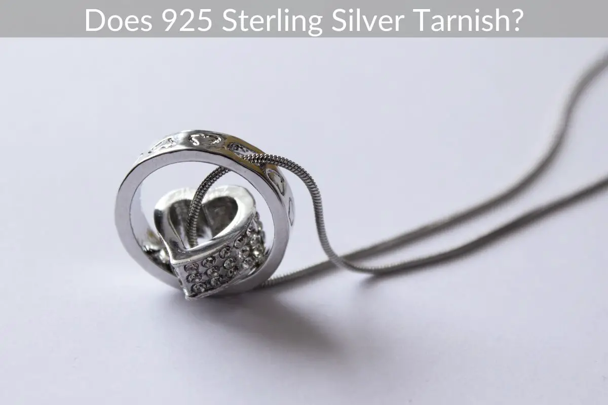 Does 925 Sterling Silver Tarnish?