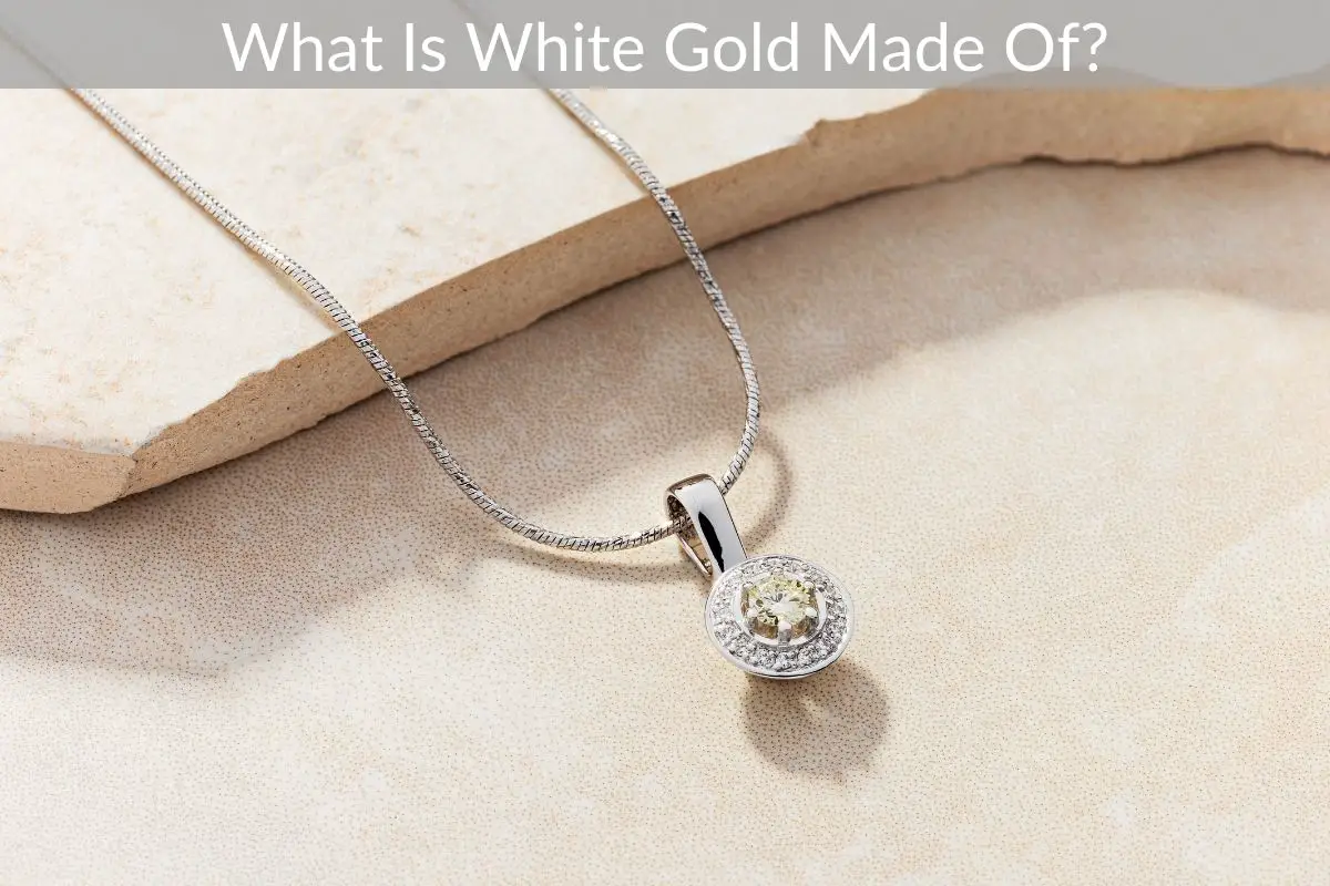 What Is White Gold Made Of?