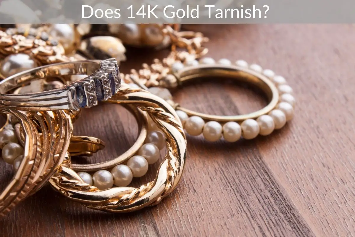 Does 14K Gold Tarnish?