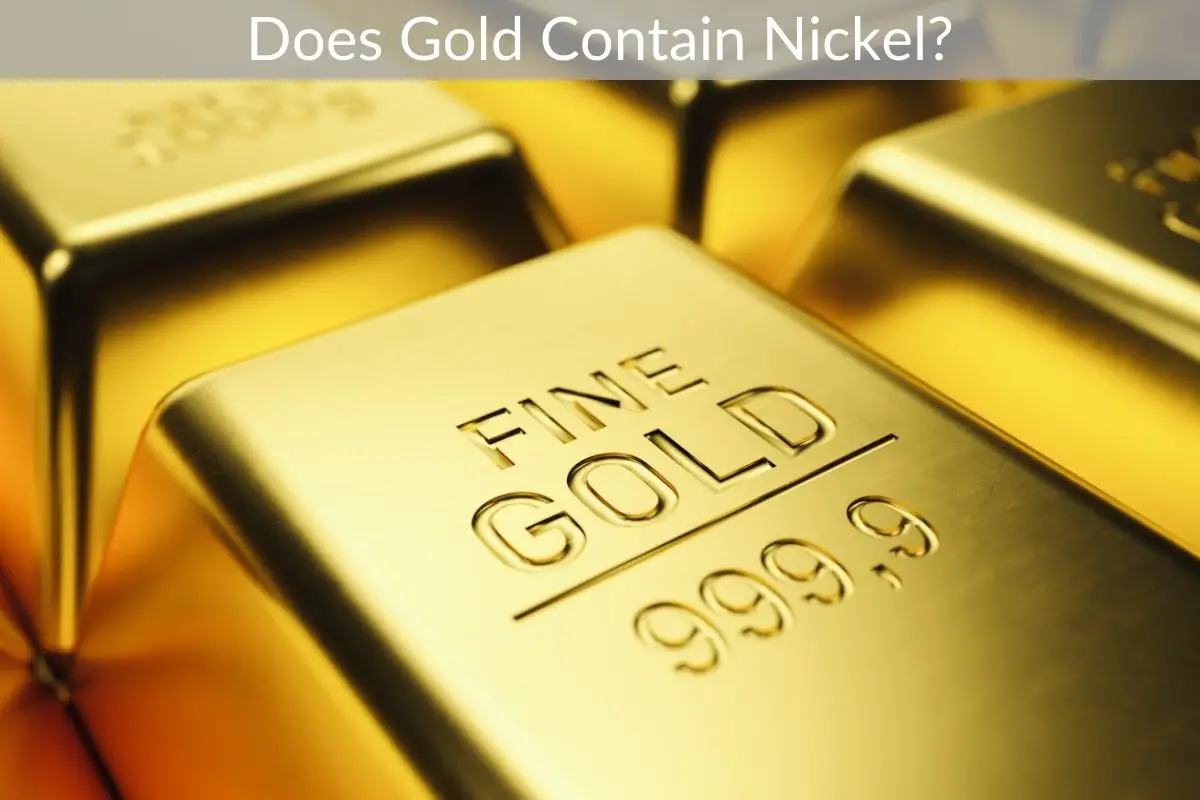 Does Gold Contain Nickel?
