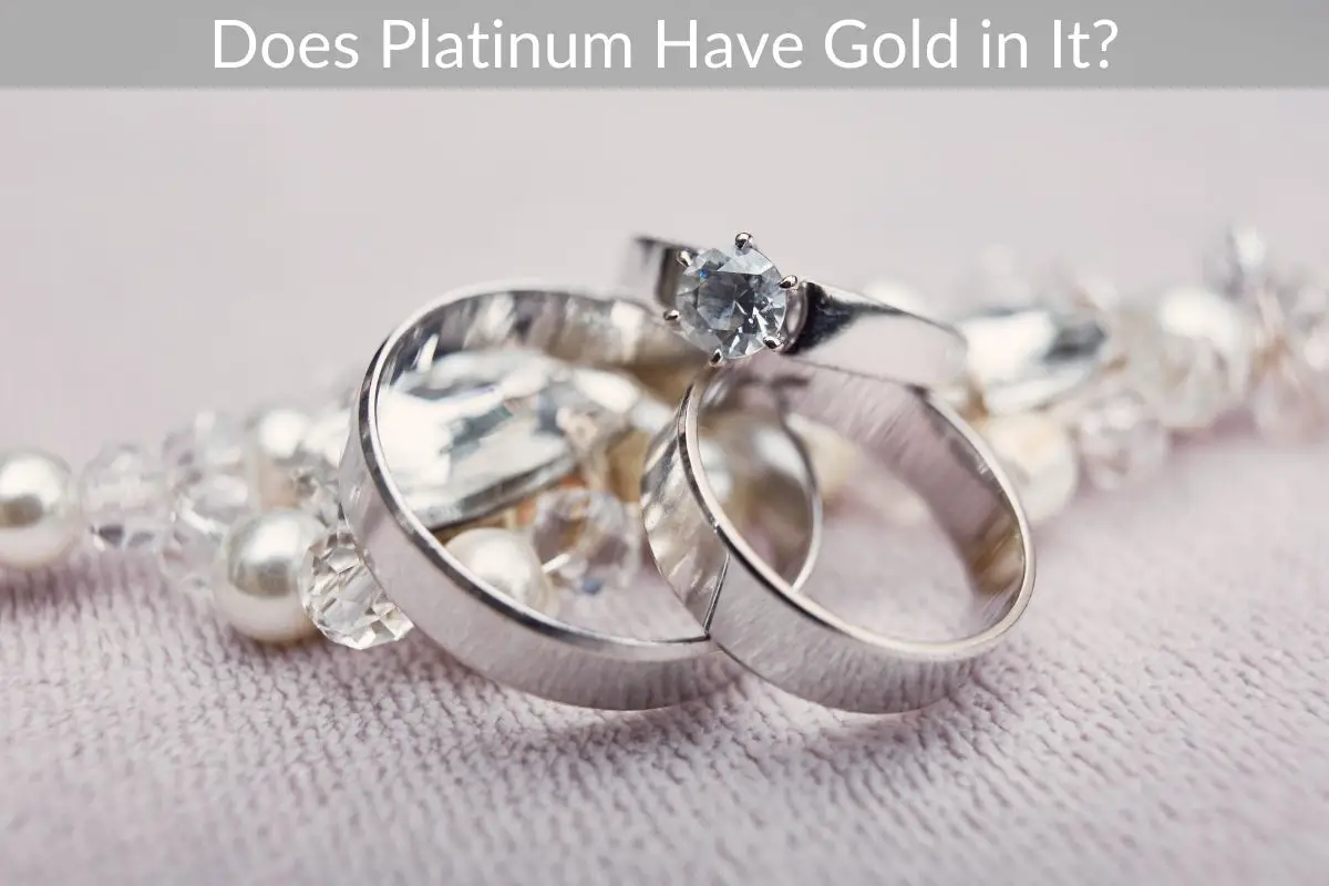 Does Platinum Have Gold in It?