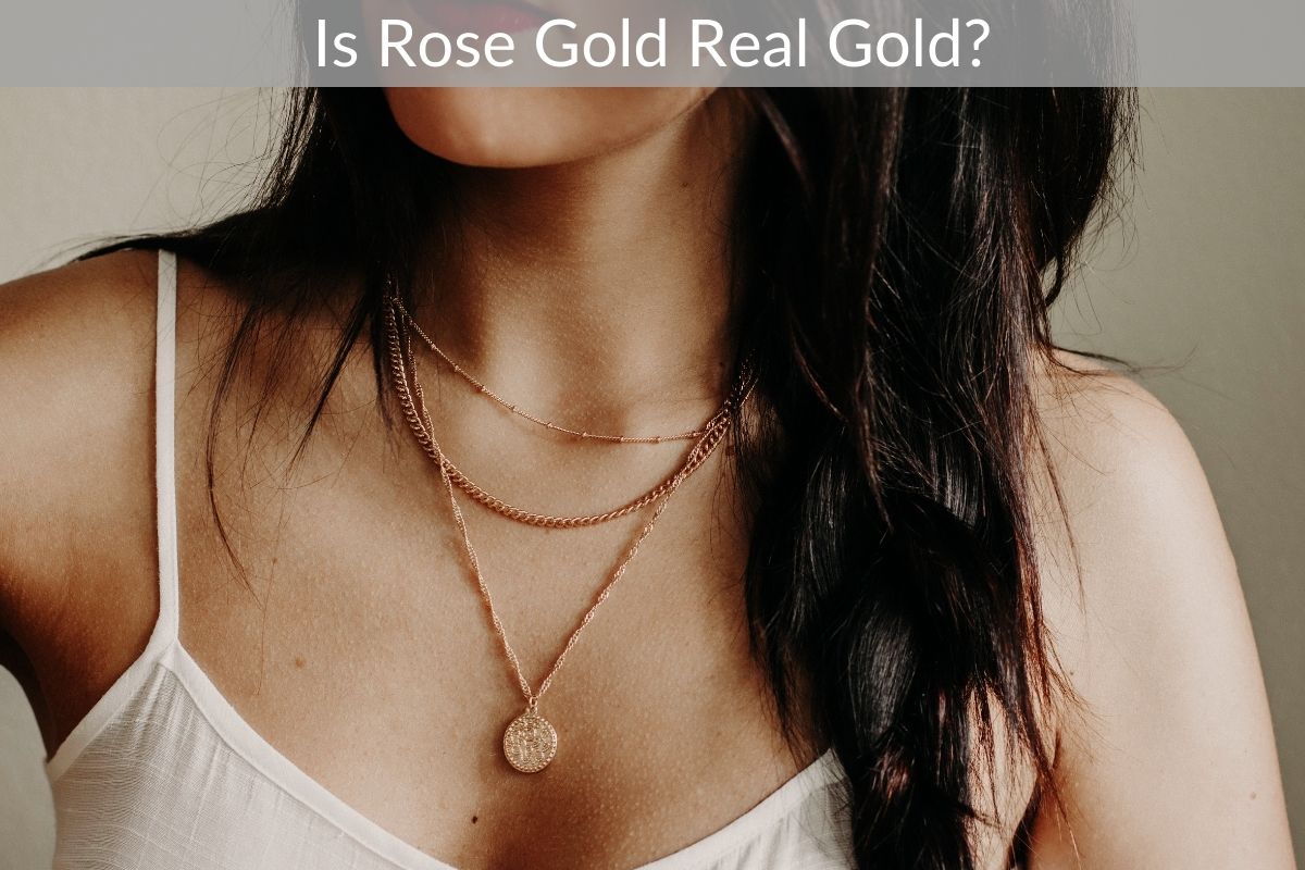 Is Rose Gold Real Gold?