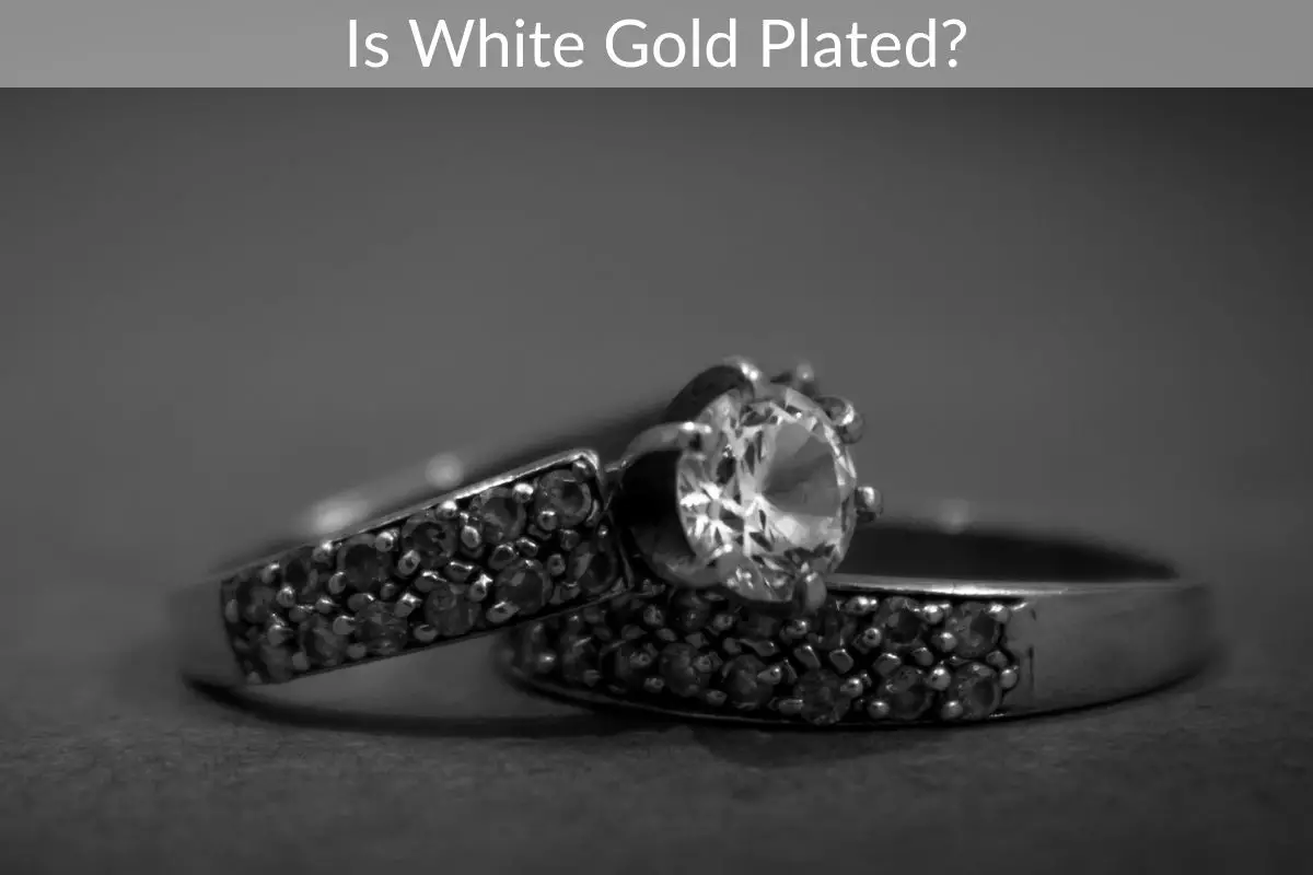 Is White Gold Plated?