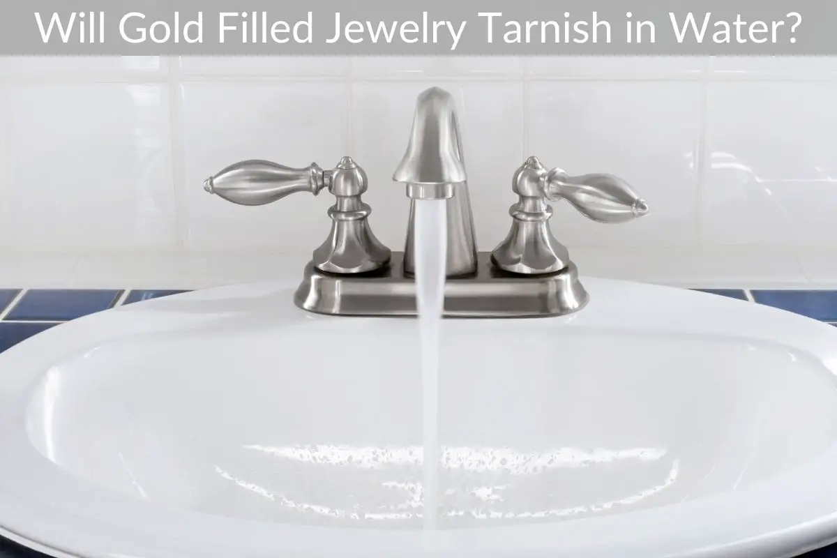 Will Gold Filled Jewelry Tarnish in Water?